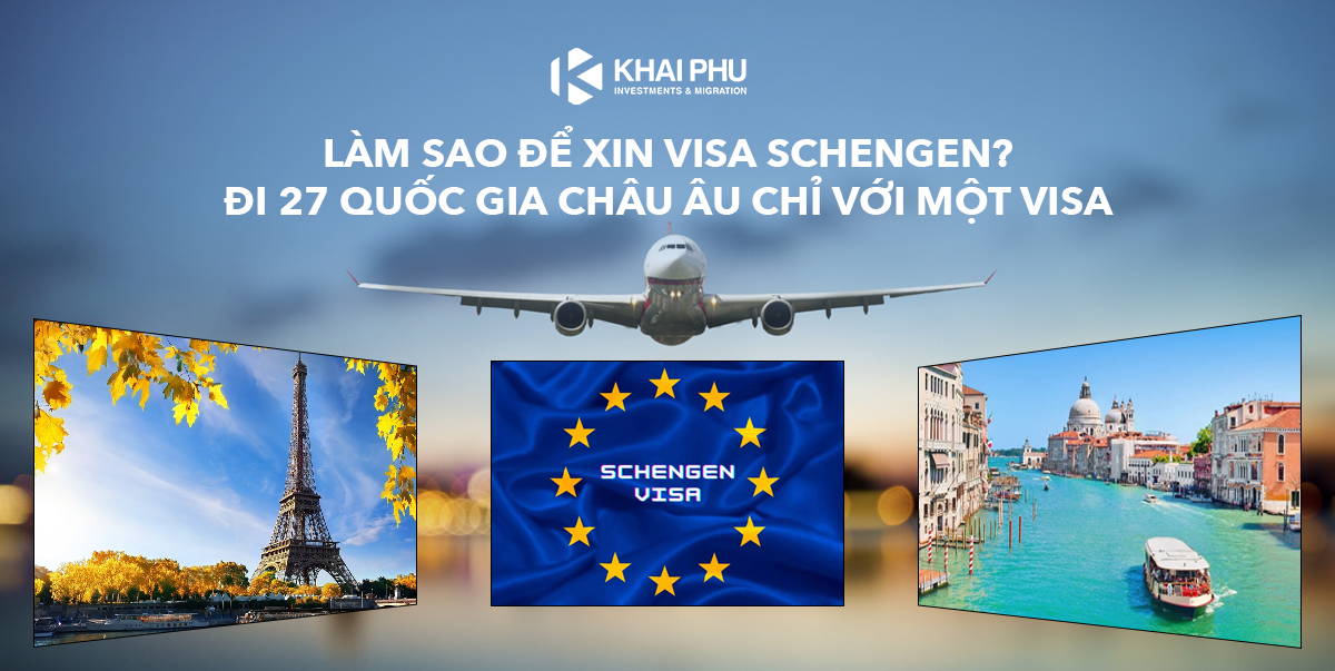 Làm Sao Để Xin Visa Schengen? Đi 27 Quốc Gia Châu Âu Chỉ Với Một Visa