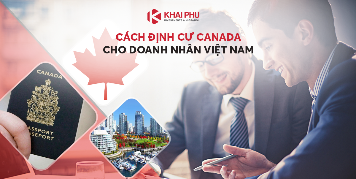 định cư Canada cho doanh nhân Việt Nam