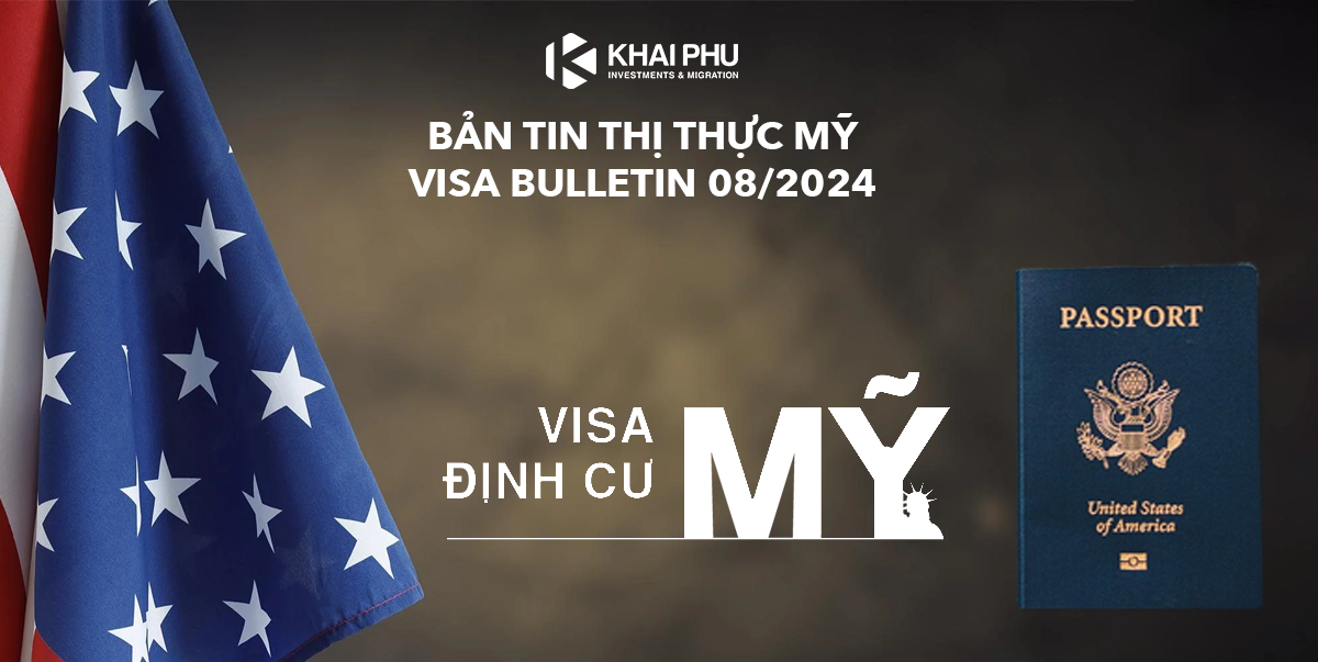 Bản tin Visa Bulletin Mỹ tháng 8/2024