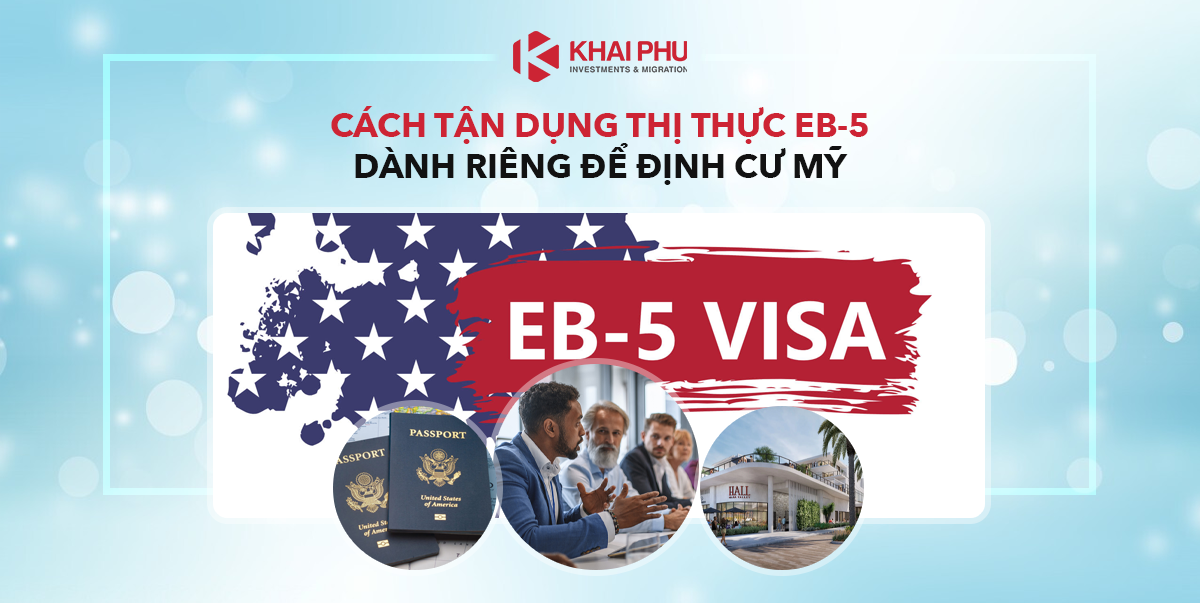 Thị Thực EB-5 Dành Riêng Để Định Cư Mỹ