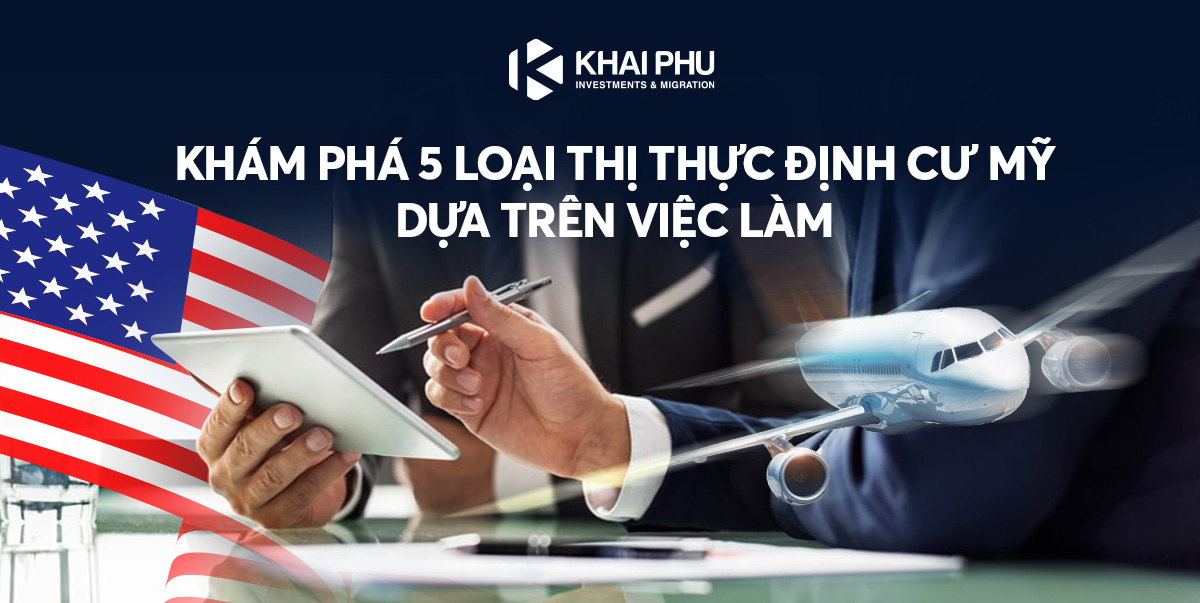 5 thị thực định cư Mỹ dựa trên việc làm