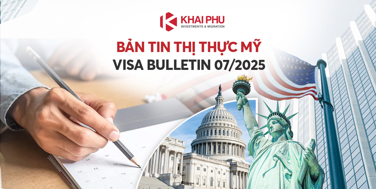 Bản tin thị thực Mỹ Ttháng 7/2025