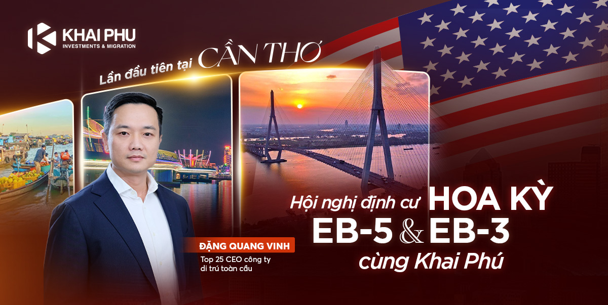 HỘI NGHỊ ĐỊNH CƯ HOA KỲ EB-5 & EB-3 TẠI CẦN THƠ