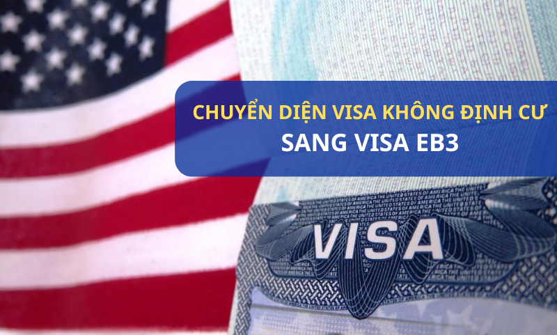 Chuyển Diện Visa Du Lịch Sang EB-3