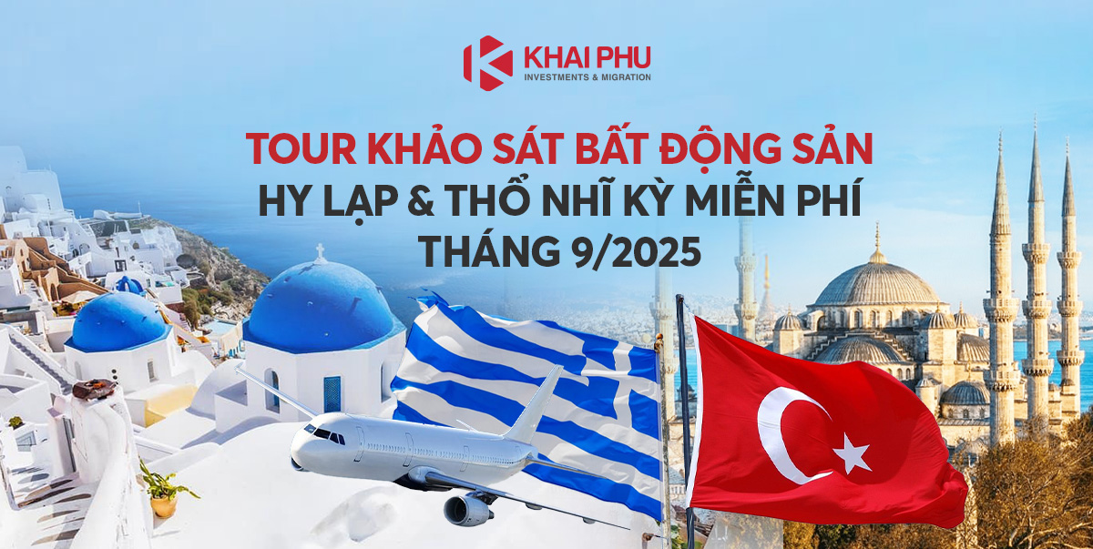 Tour khảo sát bất động sản Hy Lạp & Thổ Nhĩ Kỳ
