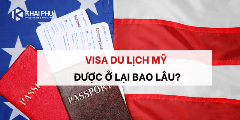 Visa du lịch Mỹ được ở lại bao lâu