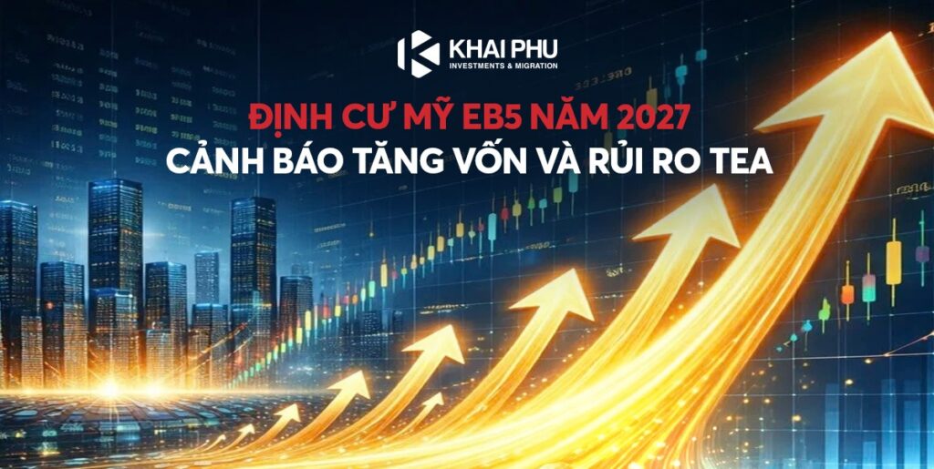 Định cư Mỹ EB5 năm 2027