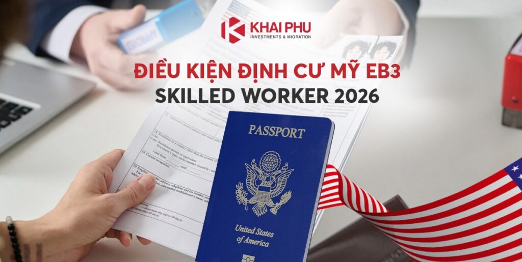 Điều kiện định cư Mỹ EB3 Skilled Worker 2026