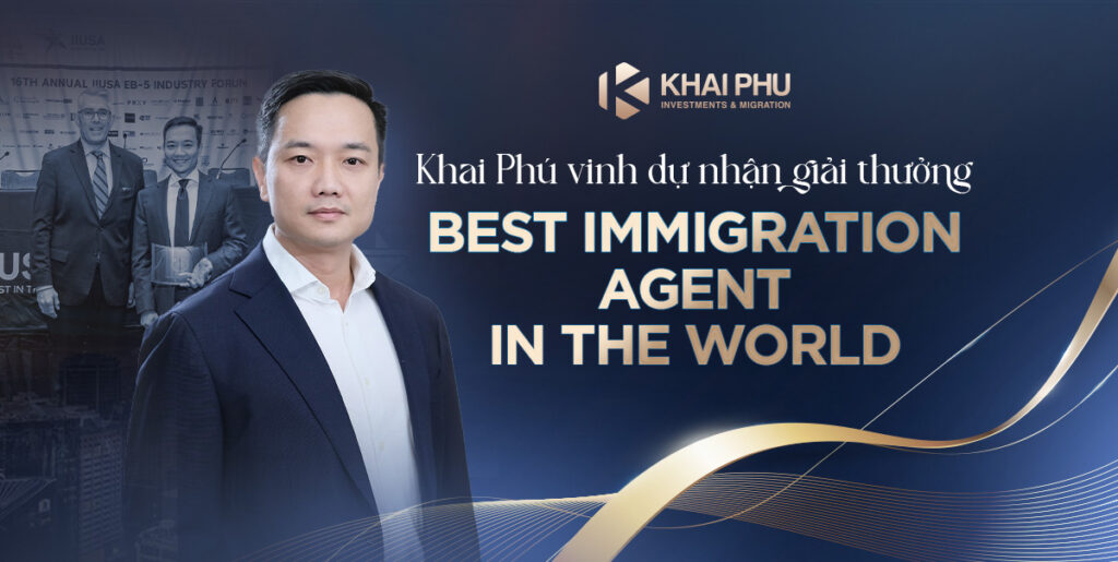 Khai Phú vinh dự nhận giải thưởng “Best Immigration Agent in the World” tại Hoa Kỳ