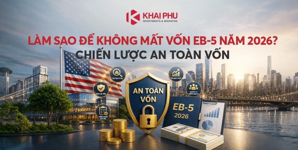 Làm sao để KHÔNG mất vốn EB-5 năm 2026