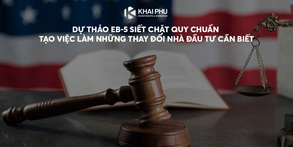 Dự thảo EB-5 siết chặt quy chuẩn tạo việc làm